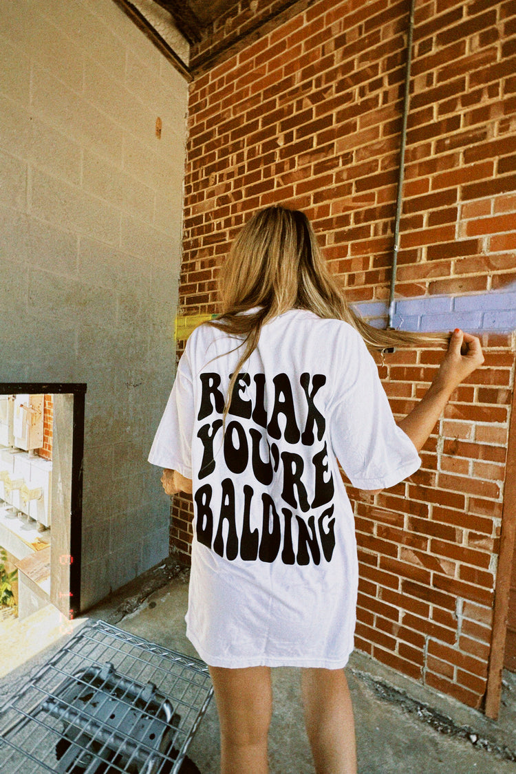 Relax You're Balding