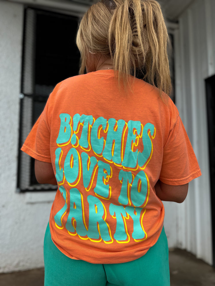 B!tches Love To Party Tee
