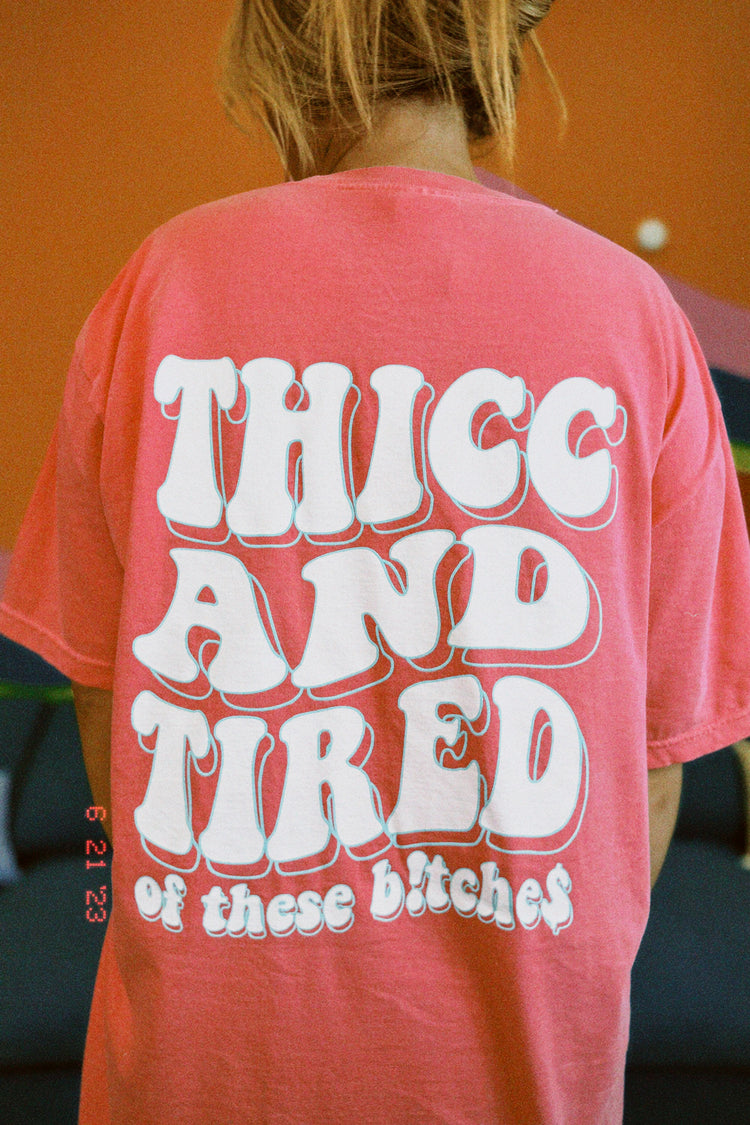 THICC & TIRED