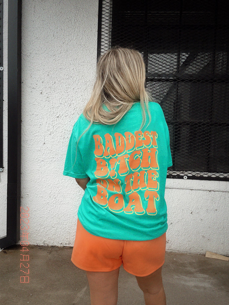 Baddest B!tch On The Boat Tee