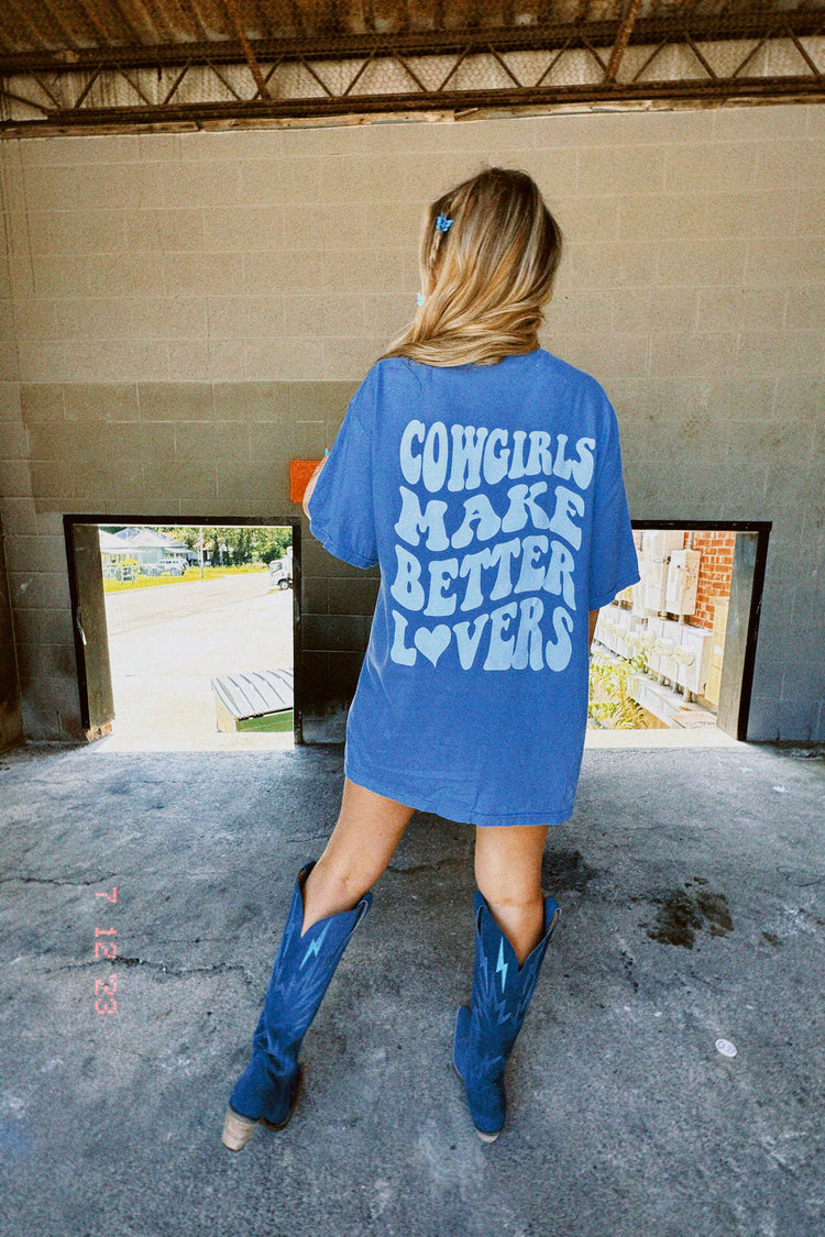 Cowgirls Make Better Lovers Tee
