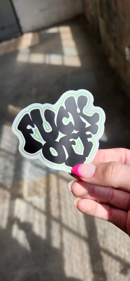 FUCK OFF Sticker