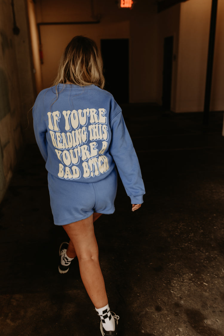 You’re a Bad B CREWNECK