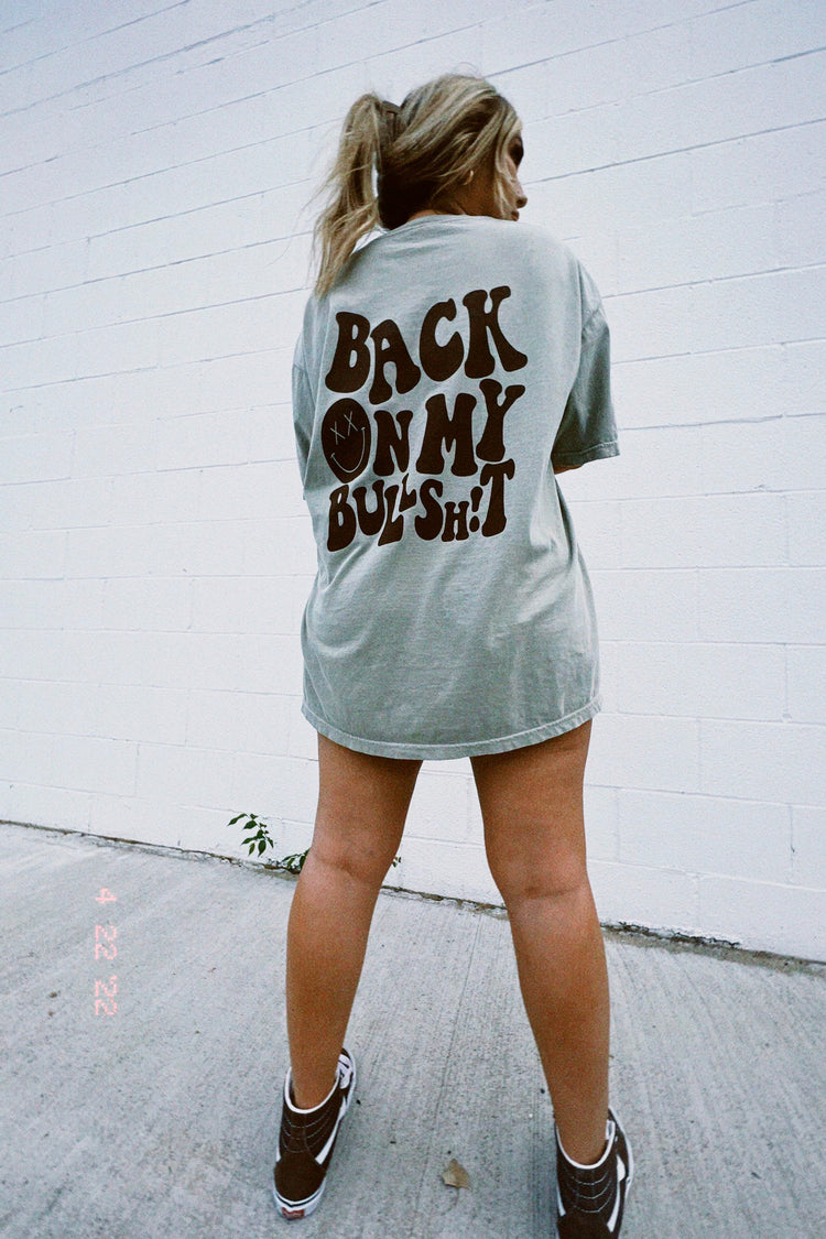 Back On My Bullsh*t Tee