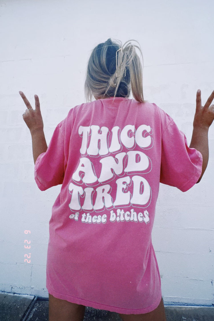 THICC & TIRED