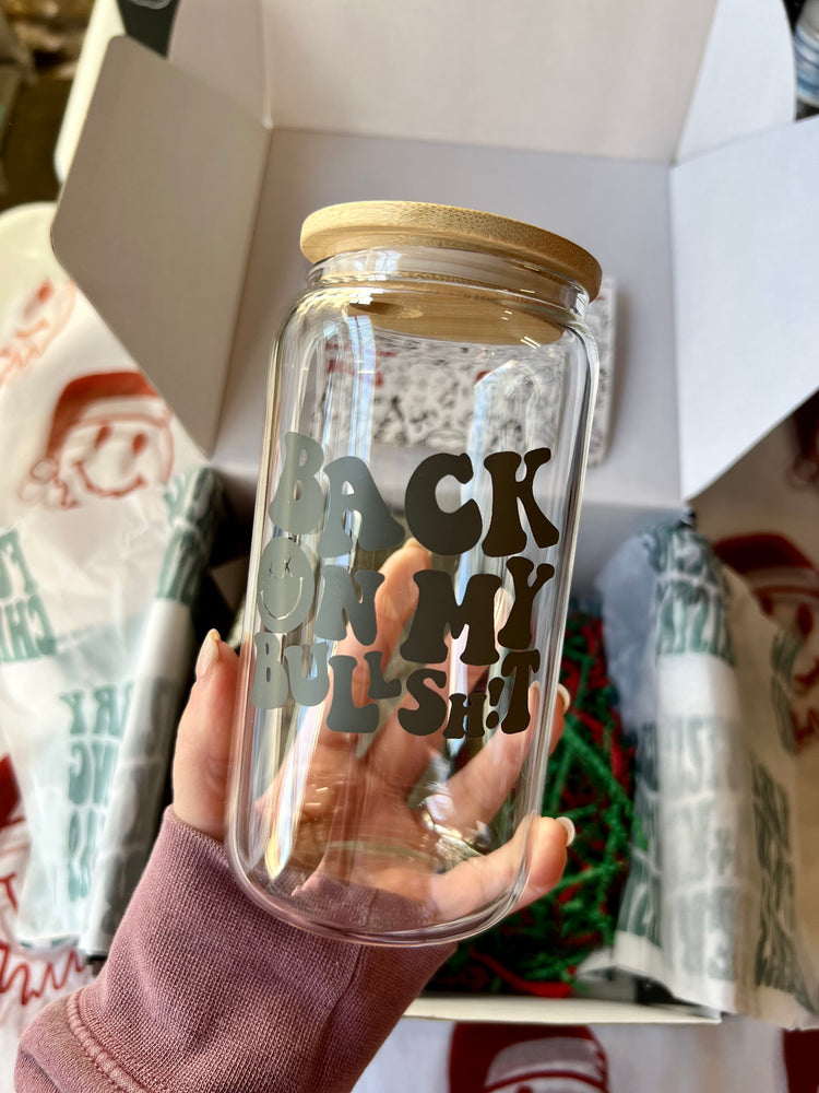 Back on my b.s glass tumbler