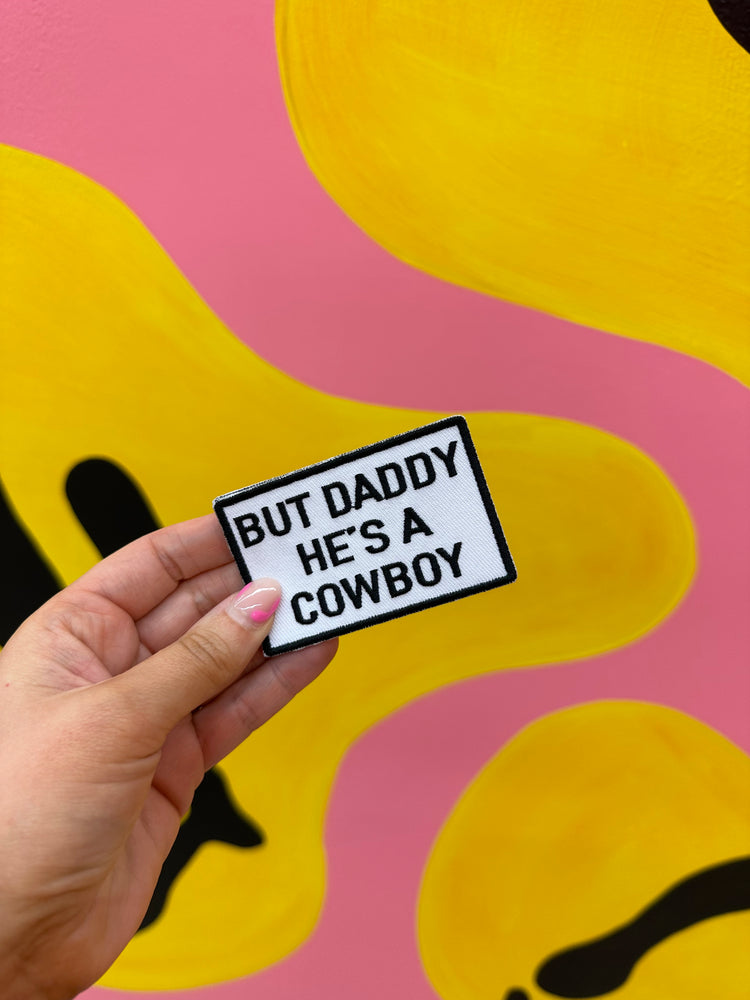 But Daddy He’s a Cowboy Hat (multiple colors)