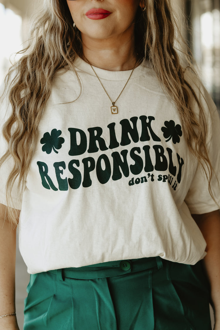DRINK RESPONSIBLY TEE