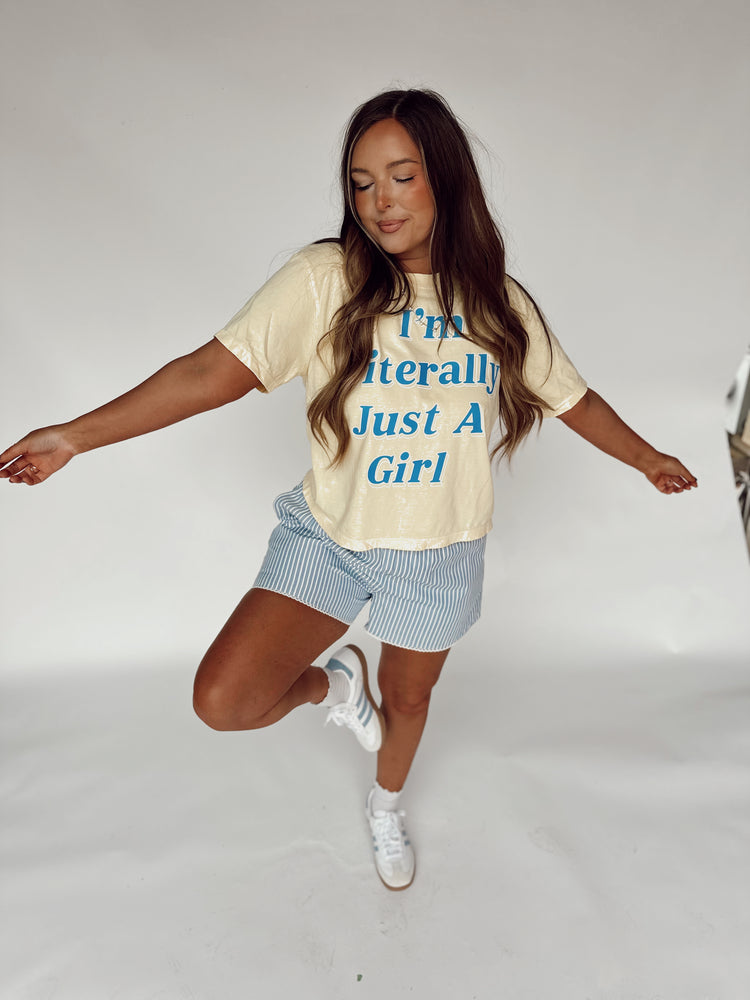 I’m Literally Just a Girl CROPPED T (Butter)