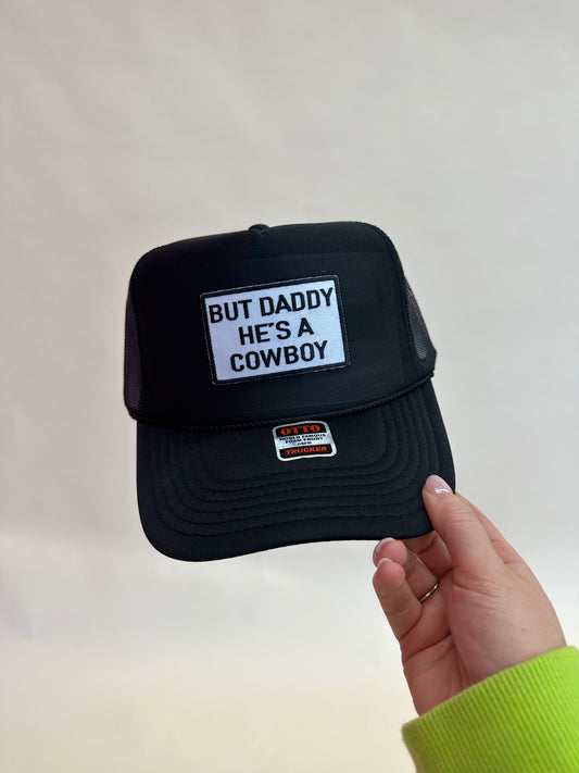 But Daddy He’s a Cowboy Hat (multiple colors)