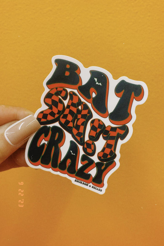 Bat Sh!t Crazy Sticker