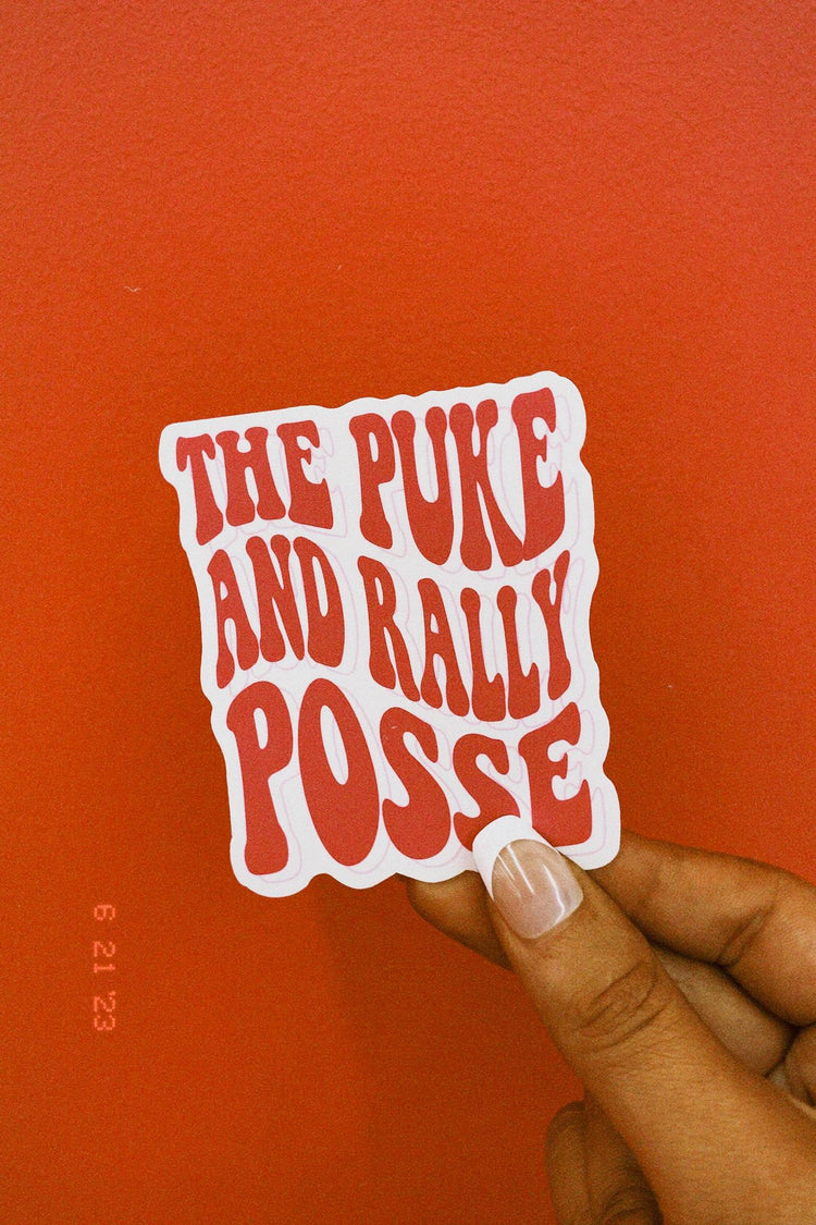 Puke And Rally Posse Sticker