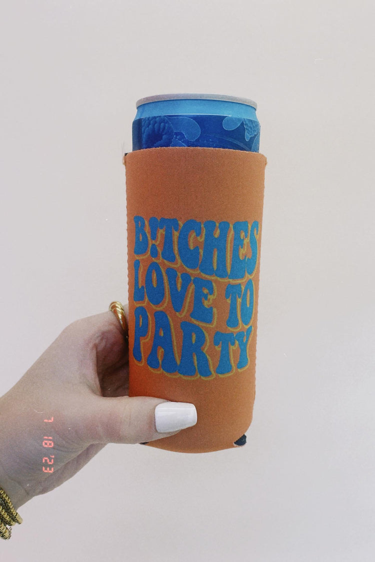 B!tches Love To Party Koozie