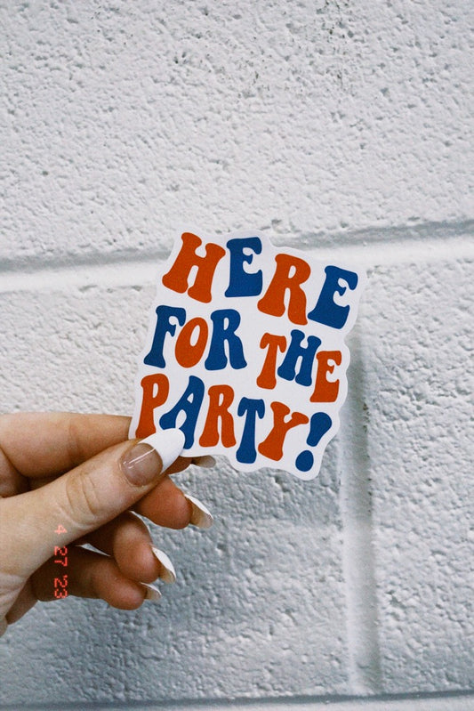 Here For The Party Sticker