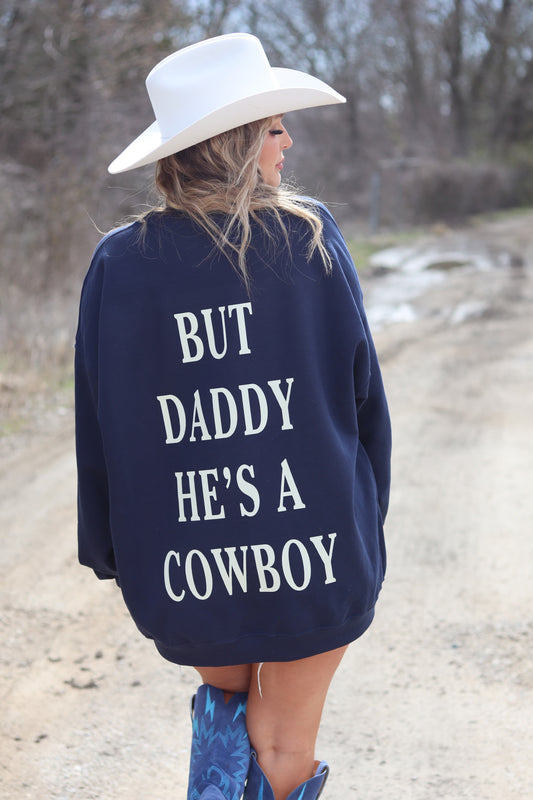BUT DADDY HE'S A COWBOY CREW
