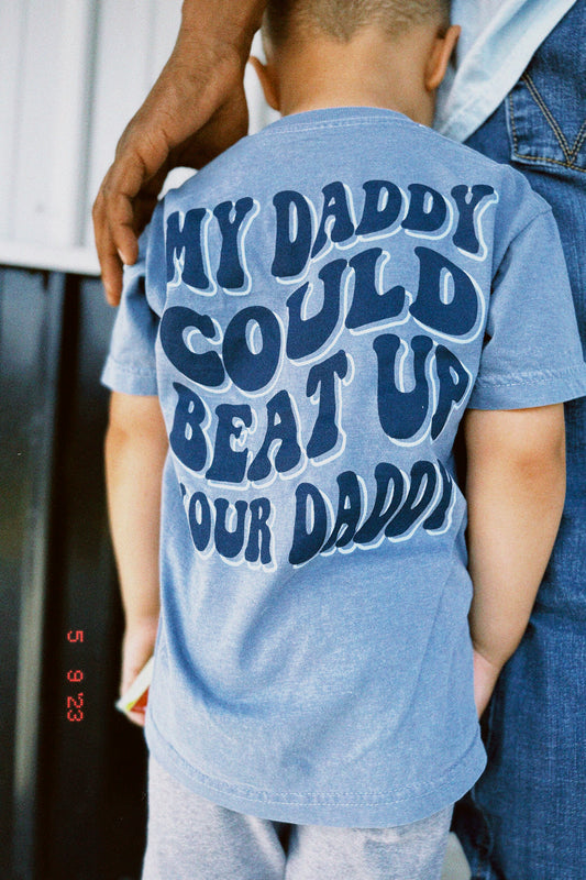 My Daddy Could Beat Up Your Daddy (Youth)