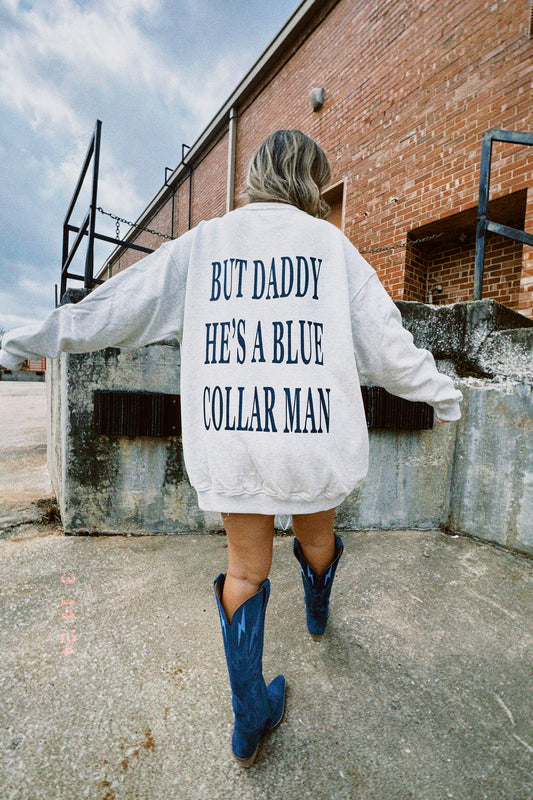 BUT DADDY HES A BLUE-COLLAR MAN RICH CREW