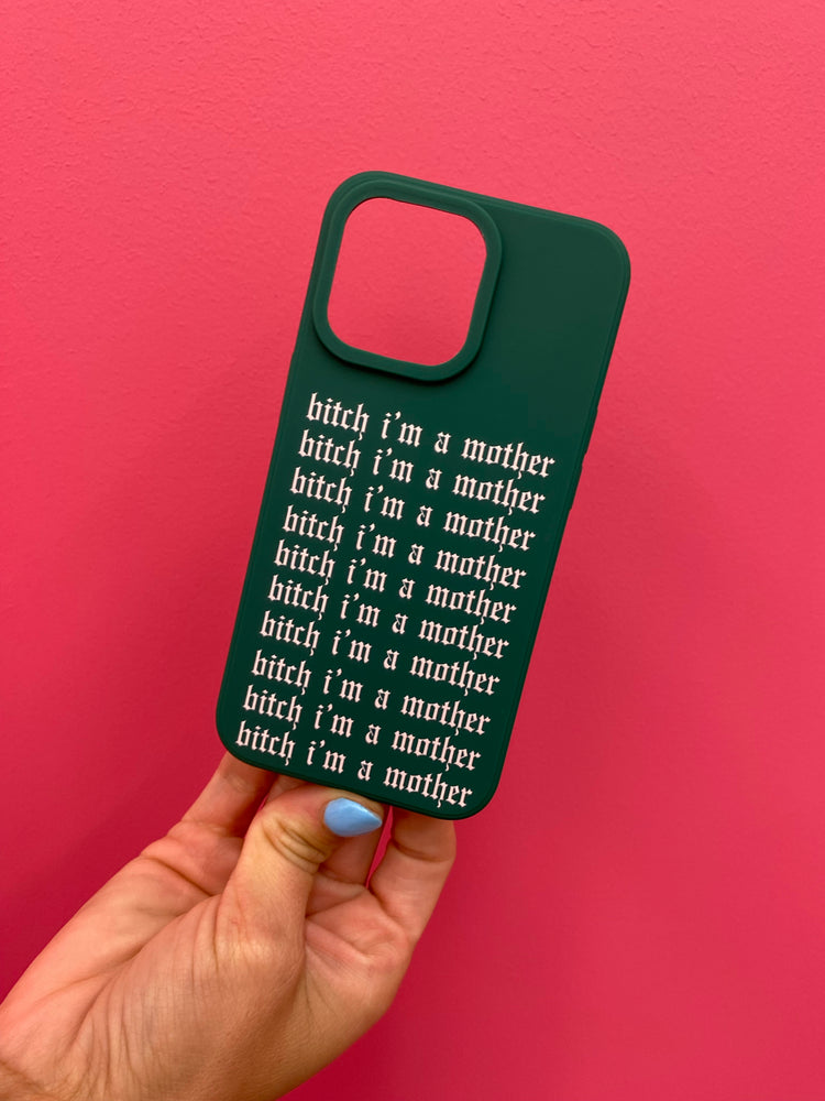 B I’m a mother phone case