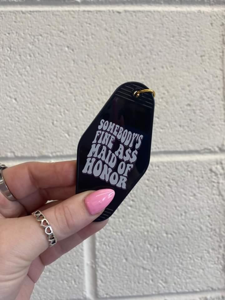Fine Ass Maid Of Honor Keychain