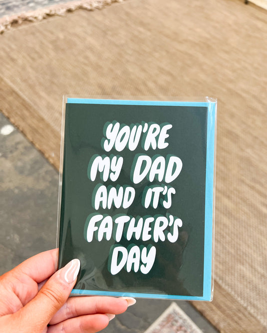 You're My Dad Card