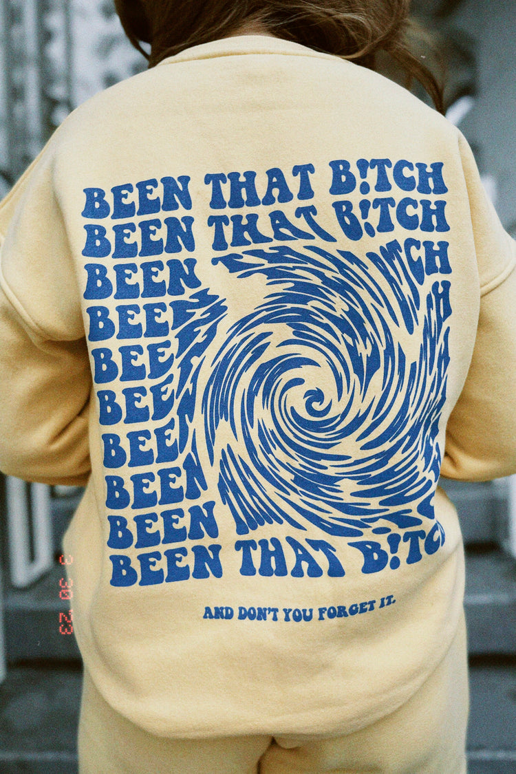 Been That B!tch Crewneck