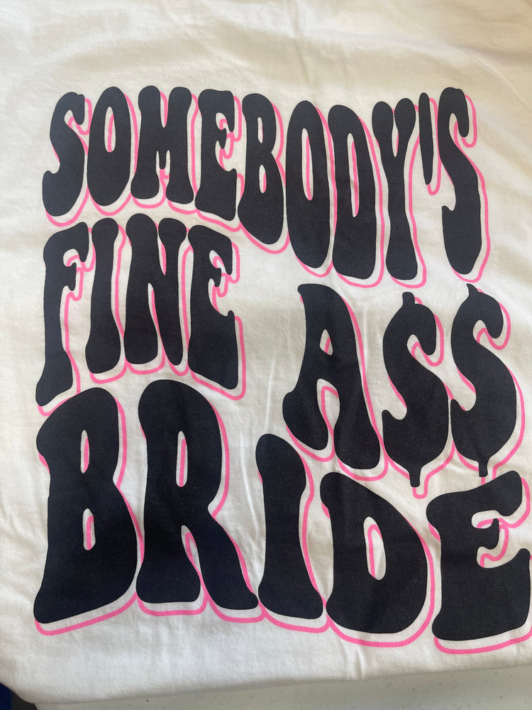 Somebody's Fine A$$ Bride