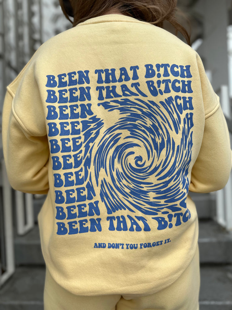 Been That B!tch Crewneck